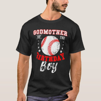 Godmother Of The Birthday Boy Baseball Theme Bday T-Shirt