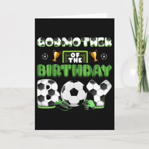 Godmother Of The Birthday Boy Soccer Group Family Card