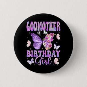 Godmother of The Birthday Girl Butterfly Family 2 Inch Round Button