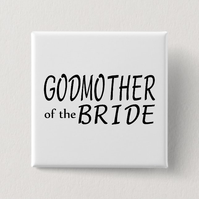 Godmother Of The Bride 2 Inch Square Button (Front)