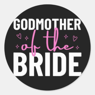 Godmother Of The Bride Wedding Bridal Party Marria Classic Round Sticker
