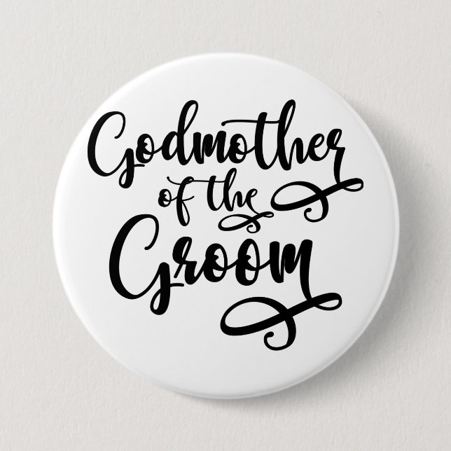 Godmother of the Groom 3 Inch Round Button (Front)