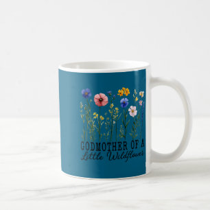 Godmother of the little wildflower baby birthday coffee mug