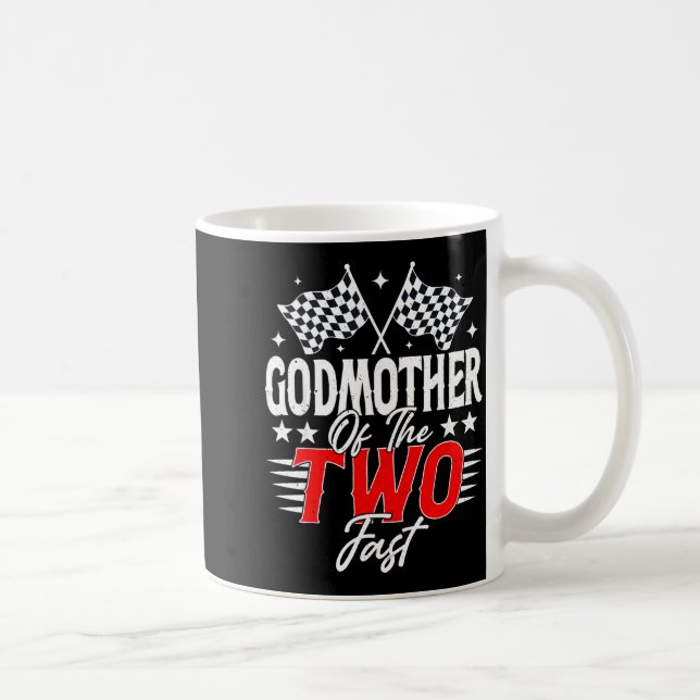 Godmother Of The Two Fast Second Birthday Racing C Coffee Mug (Right)