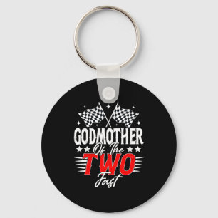 Godmother Of The Two Fast Second Birthday Racing C Keychain