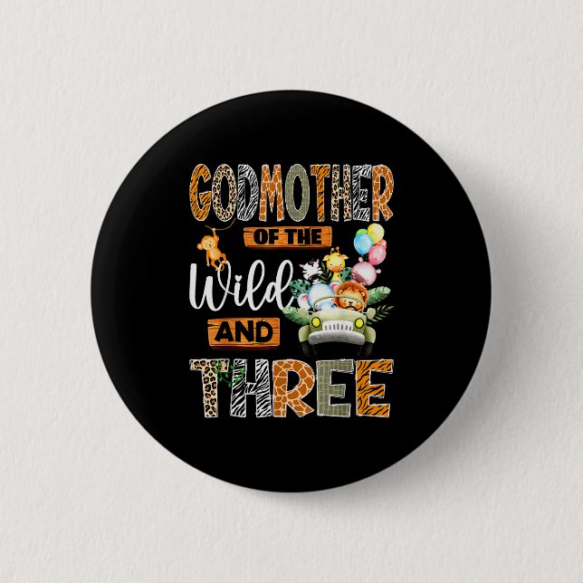 Godmother Of The Wild &amp; Three 3rd Birthday Boy 2 Inch Round Button (Front)