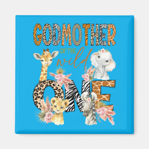 Godmother Of The Wild One 1st Birthday Boy Safari Magnet