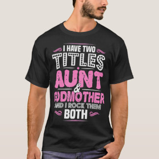 Godmother Pregnancy Reveal  Godmother  T-Shirt