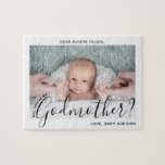 Godmother Proposal Simple Modern Script Baby Photo Jigsaw Puzzle<br><div class="desc">A thoughtful way to ask a family member or friend to be your child's godmother is to give her a stylish customized photo proposal puzzle she can save as a keepsake. All pictures and wording are simple to personalize, including quote that reads "Will you be my Godmother?" (IMAGE PLACEMENT TIP:...</div>