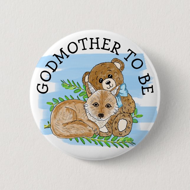 Godmother to be Fox and Teddy Bear Baby Shower    2 Inch Round Button (Front)