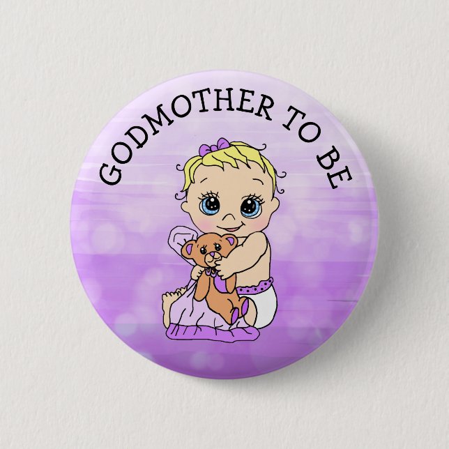 Godmother to Be Girl's Baby Shower 2 Inch Round Button (Front)