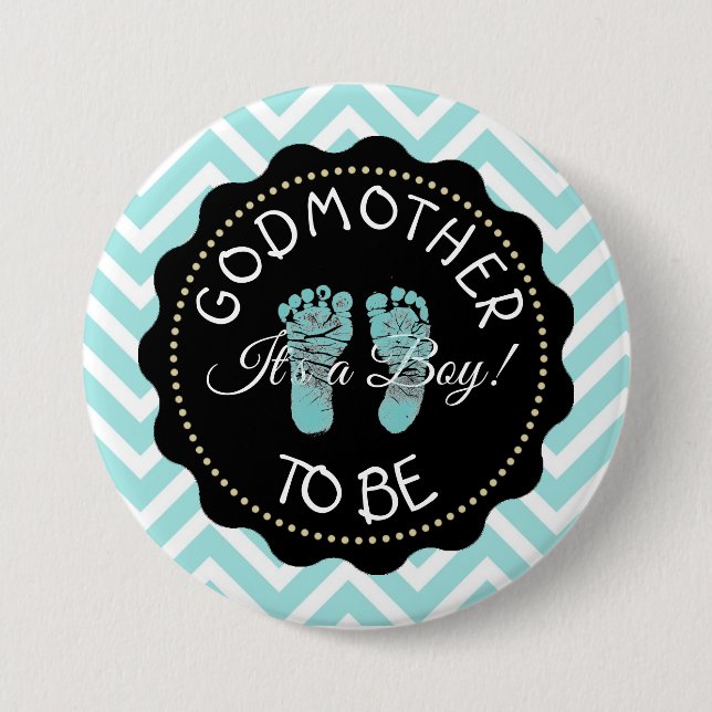 Godmother to  be teal Chevron Baby Shower button (Front)