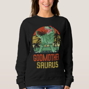 Godmothersaurus Rex Dinosaur Godmother Saurus Fami Sweatshirt