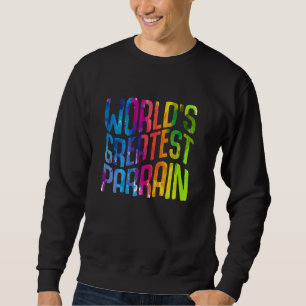 Godparent World's Greatest Parrain French Godfathe Sweatshirt