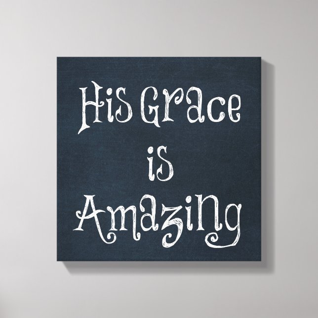God's Amazing Grace Quote Canvas Print (Front)