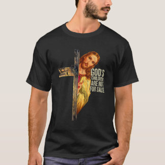 God'S Children Are Not For Sale Cross Jesus Christ T-Shirt