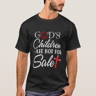 God'S Children Are Not For Sale For Children Famil T-Shirt