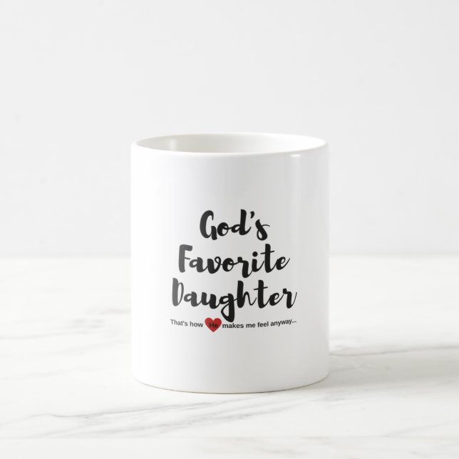 God's Favourite Daughter Mug (Center)