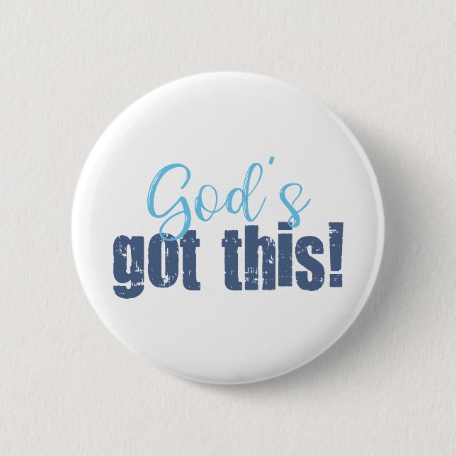 Gods got this blue 2 inch round button (Front)