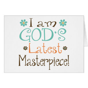 Gods Latest Masterpiece