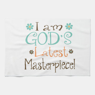 Gods Latest Masterpiece Kitchen Towel