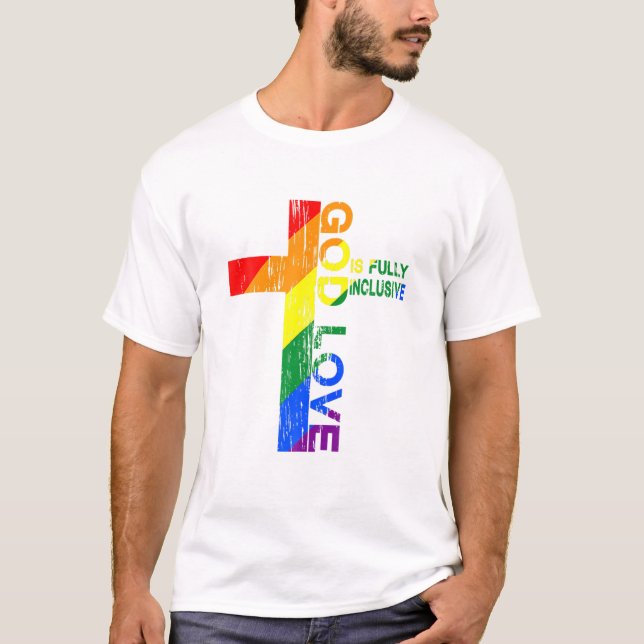 God's Love Is Fully Inclusive Christian Jesus LGBT T-Shirt (Front)