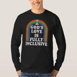 God's Love Is Fully Inclusive Christian Lgbtq Gay T-Shirt