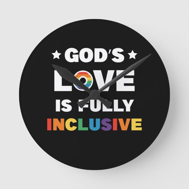 God's Love Is Fully Inclusive Gay LGBT Pride Month Round Clock (Front)