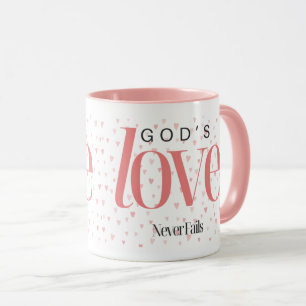 God's Love Never Fails Mug