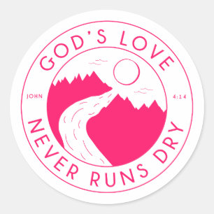 God's Love Never Runs Dry John 4:14 Bible Verse Classic Round Sticker