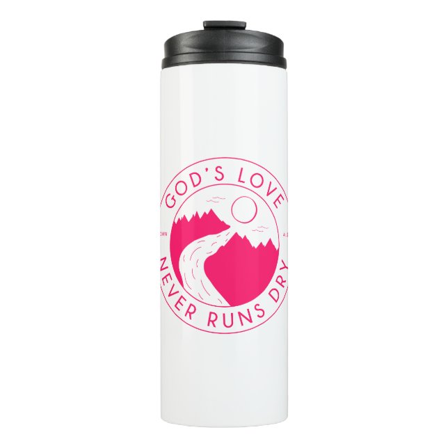 God's Love Never Runs Dry John 4:14 Bible Verse Thermal Tumbler (Front)