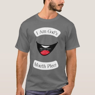 God's Mouth Piece T-Shirt