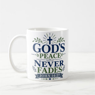 God's Peace Never Fades Morning Prayer Quote Coffee Mug