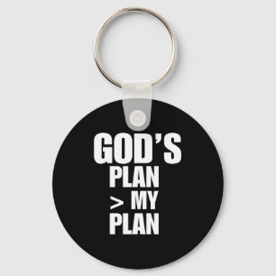 Gods Plan Greater Than My Plan Keychain