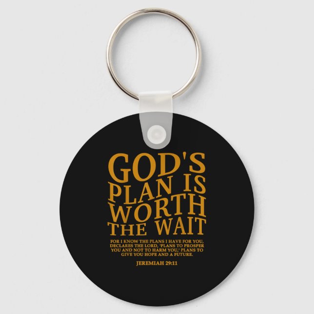 God's Plan Is Worth The Wait Christian Jesus God S Keychain (Front)