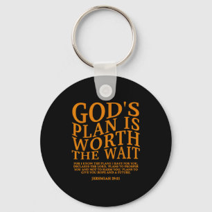 Gods Plan Is Worth The Wait Christian Jesus God Si Keychain