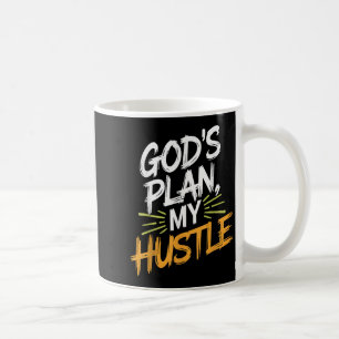 Gods Plan My Hustle Entrepreneur Christian Motivat Coffee Mug