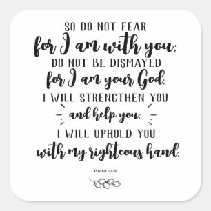 God's Promise Typography: Isaiah 41:10 Square Sticker