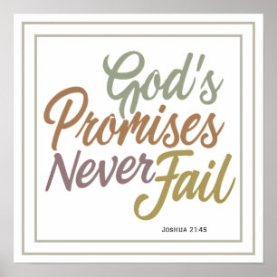 God's Promises Never Fail Joshua 21:45 Inspired Poster