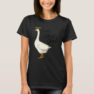 God's Silliest Goose Funny Duck Lovers_2 T-Shirt