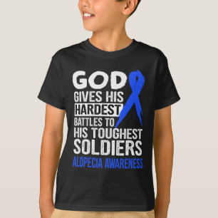God's touchest soldiers ALOPECIA AWARENESS t  T-Shirt