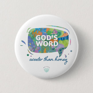 God's Word, Sweeter than Honey 2 Inch Round Button
