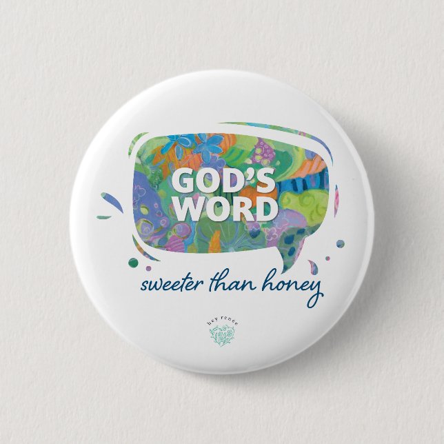 God's Word, Sweeter than Honey 2 Inch Round Button (Front)