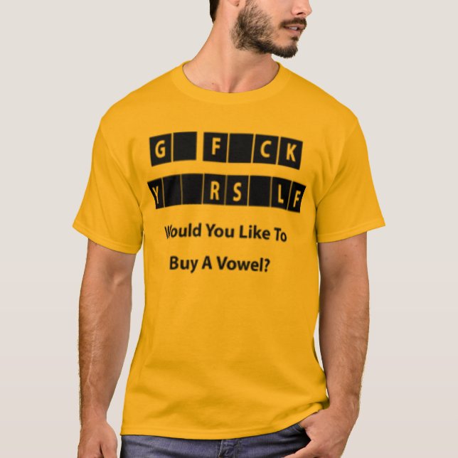 goFCKyrslf T-Shirt (Front)