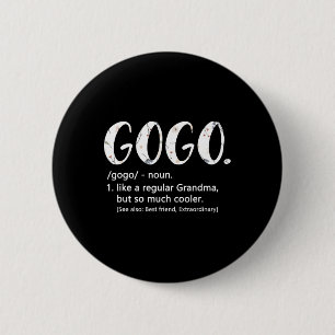 Gogo Shirts For Women Mothers Day Idea Cute Grandm 2 Inch Round Button