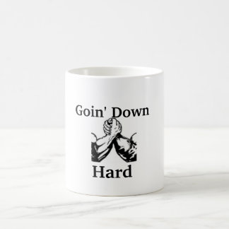 Goin' Down Hard Coffee Mug