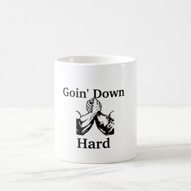 Goin' Down Hard Coffee Mug (Center)