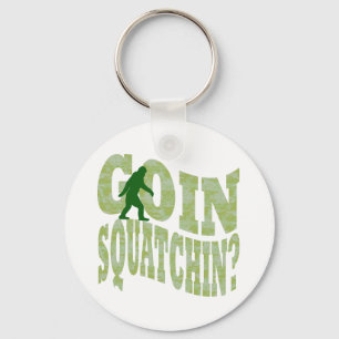 Goin squatchin? text & green camo keychain