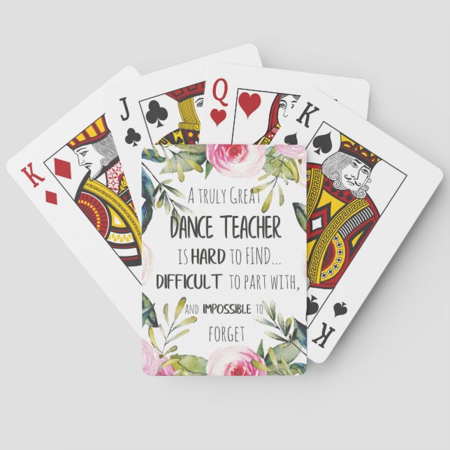 Going away gift for Dance teacher Thank you quote Playing Cards (Back)