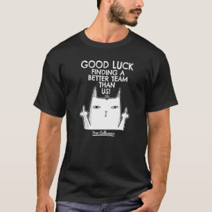 Going Away Leaving Job Coworker & Colleague, Quit T-Shirt